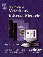 Textbook of Veterinary Internal Medicine E-Dition: Text with Continually Updated Online Reference, 2-Volume Set - Ettinger, Stephen J, and Feldman, Edward C, DVM