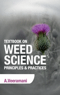Textbook on Weed Science: Principles & Practices