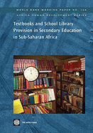 Textbooks and School Library Provision in Secondary Education in Sub-Saharan Africa: Volume 126