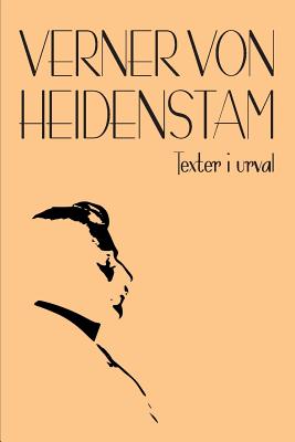 Texter I Urval - Von Heidenstam, Verner