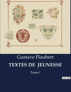 Textes de Jeunesse: Tome I