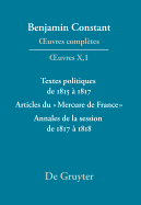 Textes Politiques de 1815  1817 - Articles Du Mercure de France - Annales de la Session de 1817  1818 - Kloocke, Kurt (Editor), and Balace, Francis (Contributions by), and Cabanis, Andr (Contributions by)