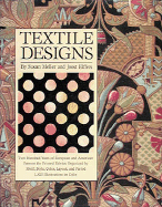 Textile Designs: Two Hundred Years of European and American Patterns for Printed Fabrics Organized by Motif, Style, Color, Layout, and Period