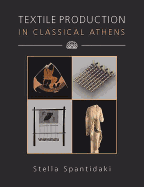 Textile Production in Classical Athens