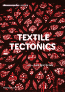 Textile Tectonics - Research and Design