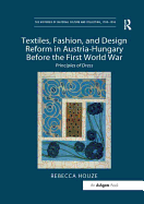 Textiles, Fashion, and Design Reform in Austria-Hungary Before the First World War: Principles of Dress