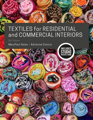 Textiles for Residential and Commercial Interiors: Bundle Book + Studio Access Card - Yates, Marypaul, and Concra, Adrienne
