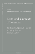 Texts and Contexts of Jeremiah: The Exegesis of Jeremiah 1 and 10 in Light of Text and Reception History