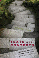 Texts and Contexts: Writing about Literature with Critical Theory - Lynn, Steve
