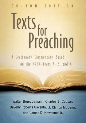 Texts for Preaching: Years A, B and C: A Lectionary Commentary Based on the NRSV - Brueggemann, Walter, and Cousar, Charles B., and Gaventa, Beverly Roberts