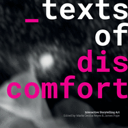 Texts of Discomfort: Interactive Storytelling Art