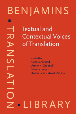 Textual and Contextual Voices of Translation - Alvstad, Cecilia (Editor), and Greenall, Annjo K (Editor), and Jansen, Hanne (Editor)