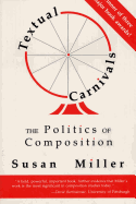 Textual Carnivals: The Politics of Composition