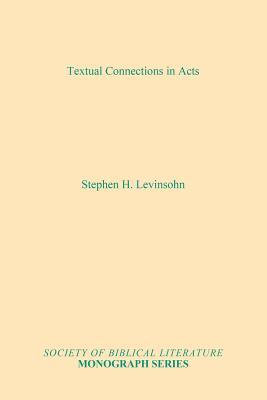 Textual Connections in Acts - Levinsohn, Stephen H