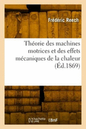 Th?orie des machines motrices et des effets m?caniques de la chaleur