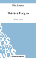 Th?r?se Raquin de Zola (Fiche de lecture): Analyse compl?te de l'oeuvre