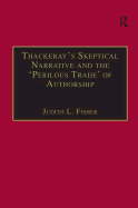 Thackeray's Skeptical Narrative and the 'Perilous Trade' of Authorship