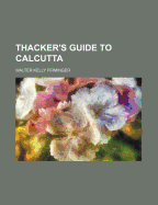 Thacker's Guide to Calcutta