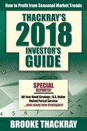 Thackray's 2018 Investor's Guide: How to Profit from Seasonal Market Trends