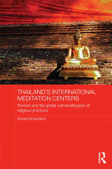 Thailand's International Meditation Centers: Tourism and the Global Commodification of Religious Practices