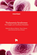Thalassemia Syndromes: New Insights and Transfusion Modalities