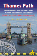 Thames Path: Trailblazer British Walking Guide: Practical Walking Guide from Thames Head to the Thames Barrier (London)