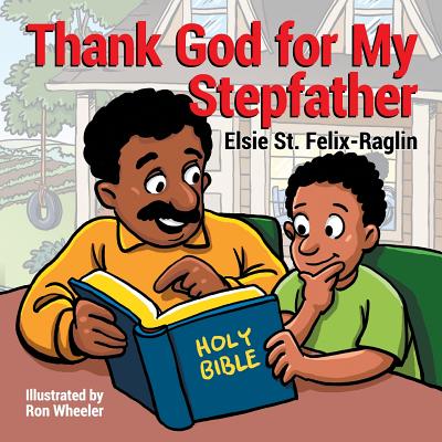 Thank God for My Stepfather - St Felix-Raglin, Elsie