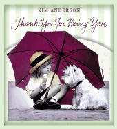 Thank You for Being You: Kim Anderson Collection - Anderson, Kim