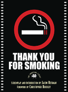 Thank You for Smoking: The Shooting Script