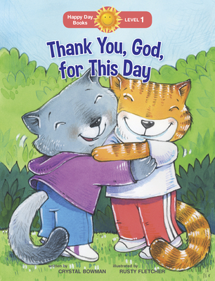 Thank You, God, for This Day - Bowman, Crystal