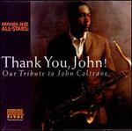 Thank You, John! Our Tribute to John Coltrane