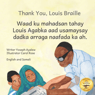 Thank You, Louis Braille: Reading and Writing with Fingertips in English and Somali