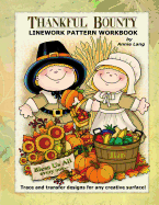 Thankful Bounty: Linework Pattern Workbook