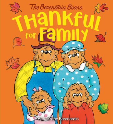 Thankful for Family (Berenstain Bears) - Berenstain, Stan, and Berenstain, Jan