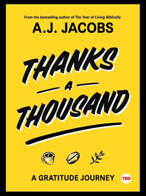 Thanks a Thousand: A Gratitude Journey - Jacobs, A J