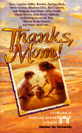 Thanks, Mom!: A Collection of Stories and Artwork to Benefit Habitat for Humanity