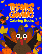 Thanksgiving Coloring Books: Coloring Pages with Funny Animals, Adorable and Hilarious Scenes from variety pets