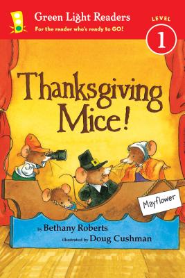 Thanksgiving Mice! - Roberts, Bethany