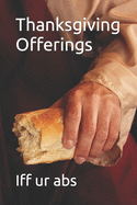 Thanksgiving Offerings: Bread of Life Observances