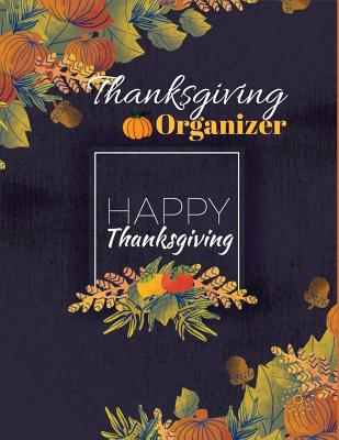 Thanksgiving Organizer: : Planner with Menu Planner Recipe Pages All in on Guest Book, Recording Celebration Memorial Keepsake Notebook for Family Friends to Write In, Black Cover (Family Thanksgiving Gift) - Journals, Windy