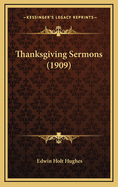 Thanksgiving Sermons (1909)