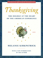 Thanksgiving: The Holiday at the Heart of the American Experience