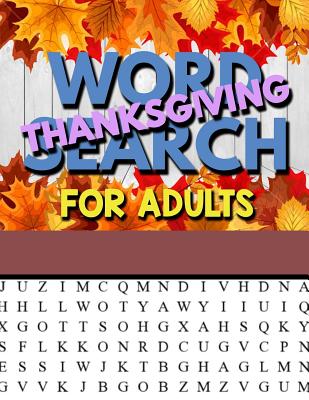 Thanksgiving Word Search for Adults: Thanksgiving Large Print Word Search Puzzles for Adults Thanksgiving Activity Book - Clemens, Annie