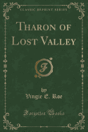 Tharon of Lost Valley (Classic Reprint)