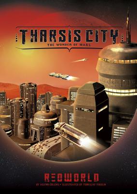 Tharsis City: The Wonder of Mars - Collins, A L