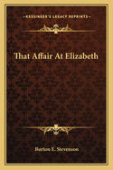 That Affair At Elizabeth