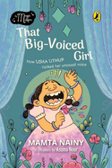 That Big-Voiced Girl (The Magic Makers): Picture Book Biography
