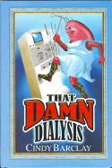 That Damn Dialysis