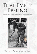 That Empty Feeling: The Real Story of One 72-Hour Rescue Mission Into Laos