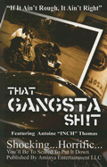 That Gansta Sh!t: The Anthology - Thomas, Antoine, Fr.